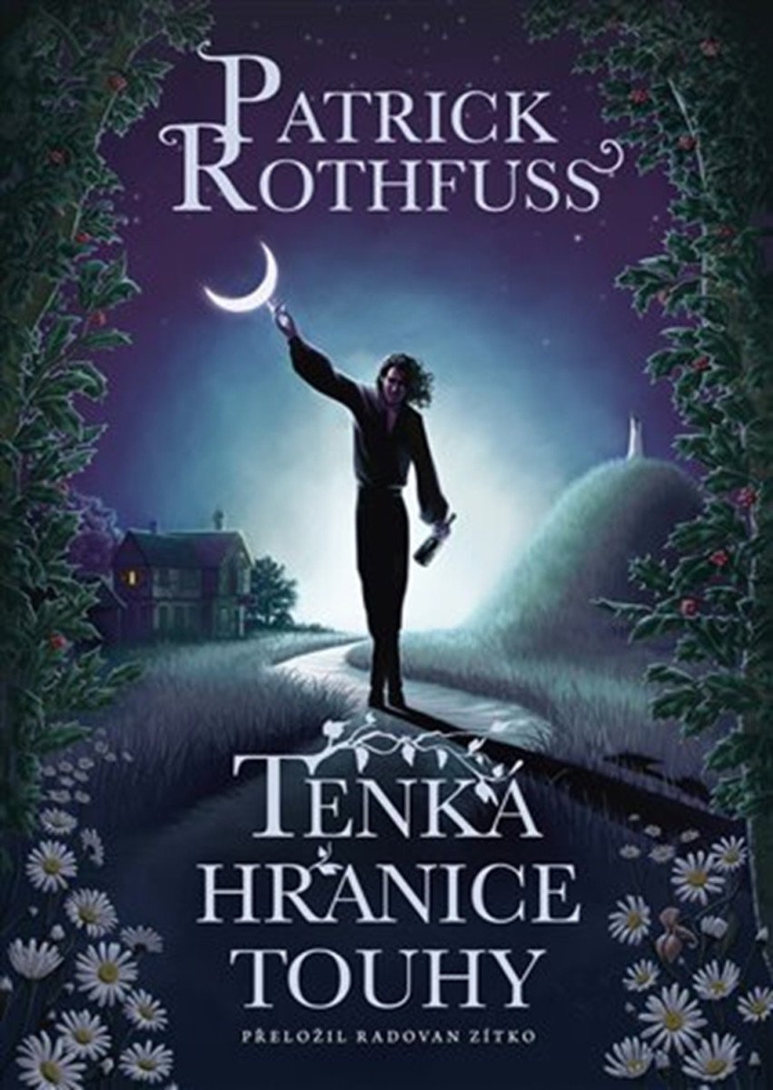 Tenká hranice touhy – Rothfuss Patrick