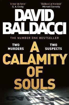 A Calamity of Souls The gripping historical courtroom drama from the multimillion copy number one bestselling author – Baldacci David