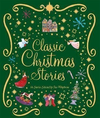 Classic Christmas Stories A Collection of Fourteen Festive Stories – Whybrow Ian