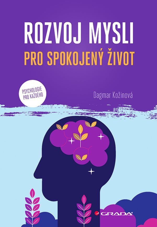 Rozvoj mysli pro spokojený život – Kožinová Dagmar