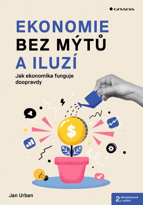 Ekonomie bez mýtů a iluzí – Urban Jan
