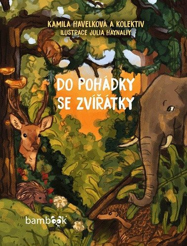 Do pohádky se zvířátky – group of authors