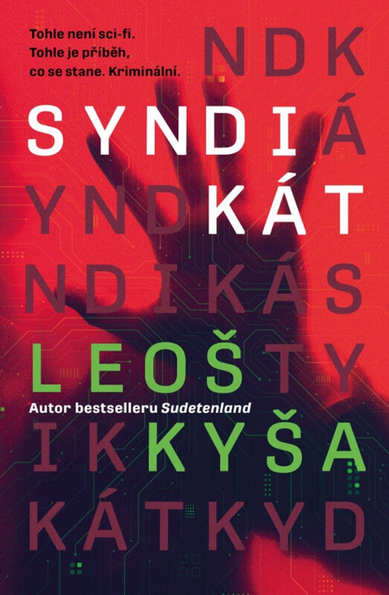 Syndikát – Kyša Leoš