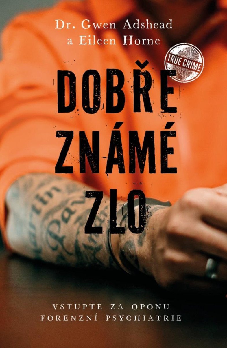 Dobře známé zlo – Adshead Gwen