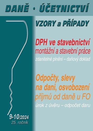 DÚVaP 9-102024 DPH ve stavebnictví - počty slevy na dani osvobození příjmů od daně u FO