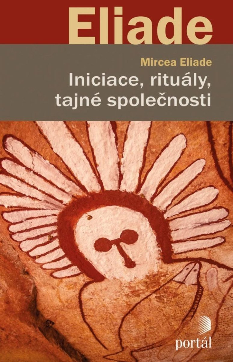 Iniciace rituály tajné společnosti – Eliade Mircea