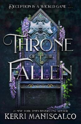Throne of the Fallen the seriously spicy and addictive romantasy from the author of Kingdom of the Wicked – Maniscalco Kerri