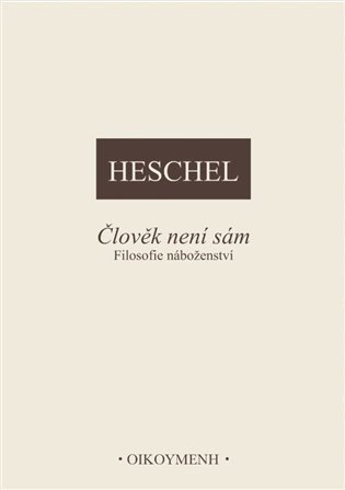 Člověk není sám – Heschel Abraham Joshua (2024)