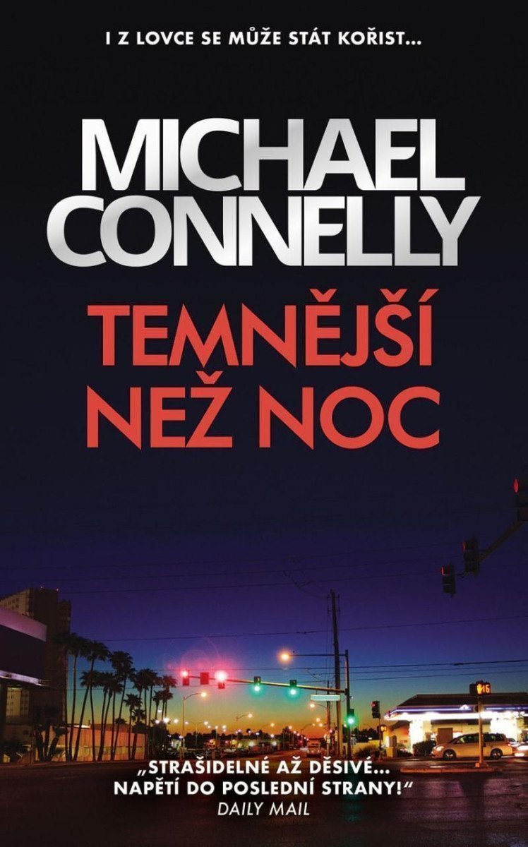 Temnější než noc – Connelly Michael