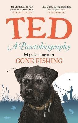A Pawtobiography: My adventures on Gone Fishing – Dog Ted the (2024)
