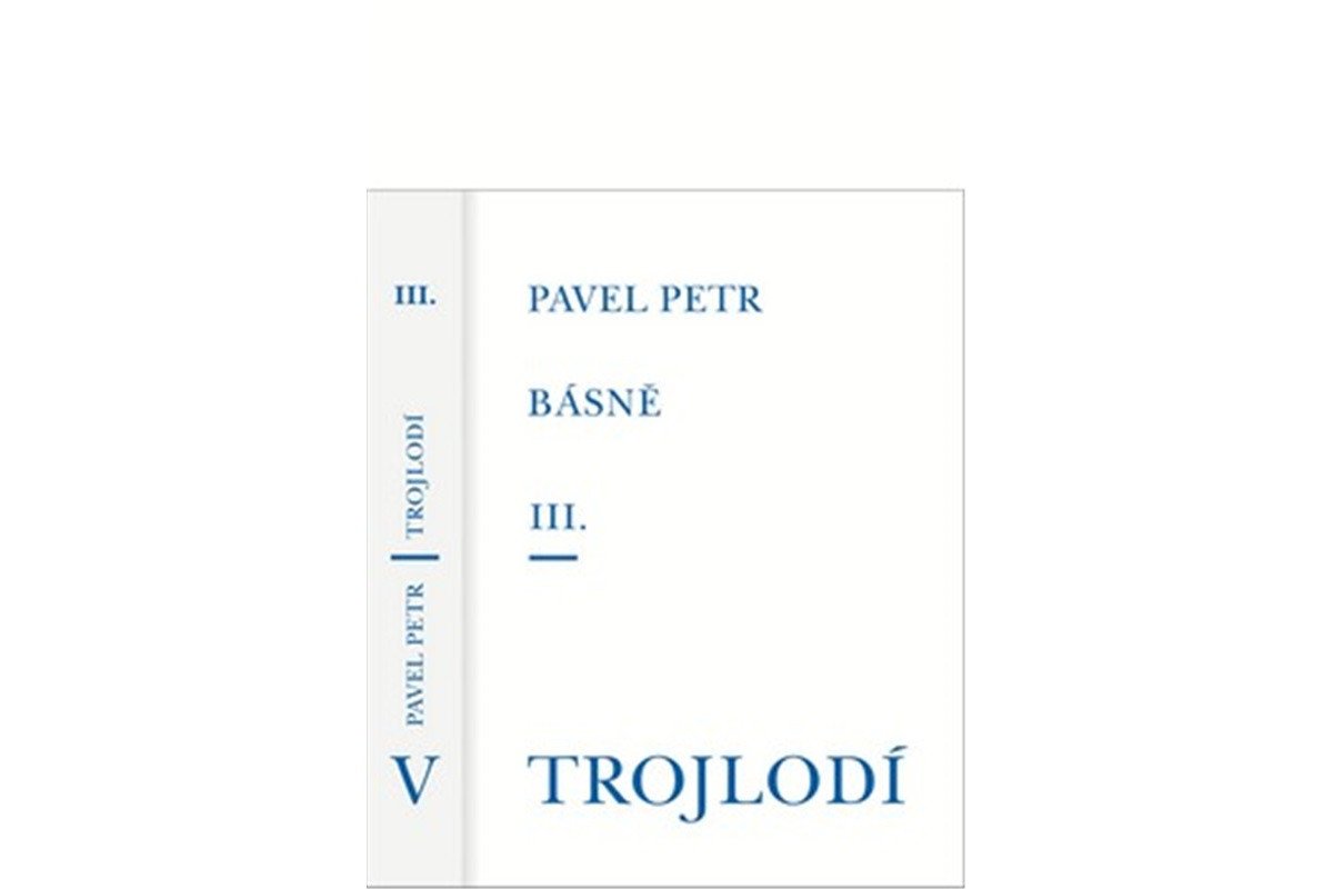 Básně III Trojlodí – Petr Pavel