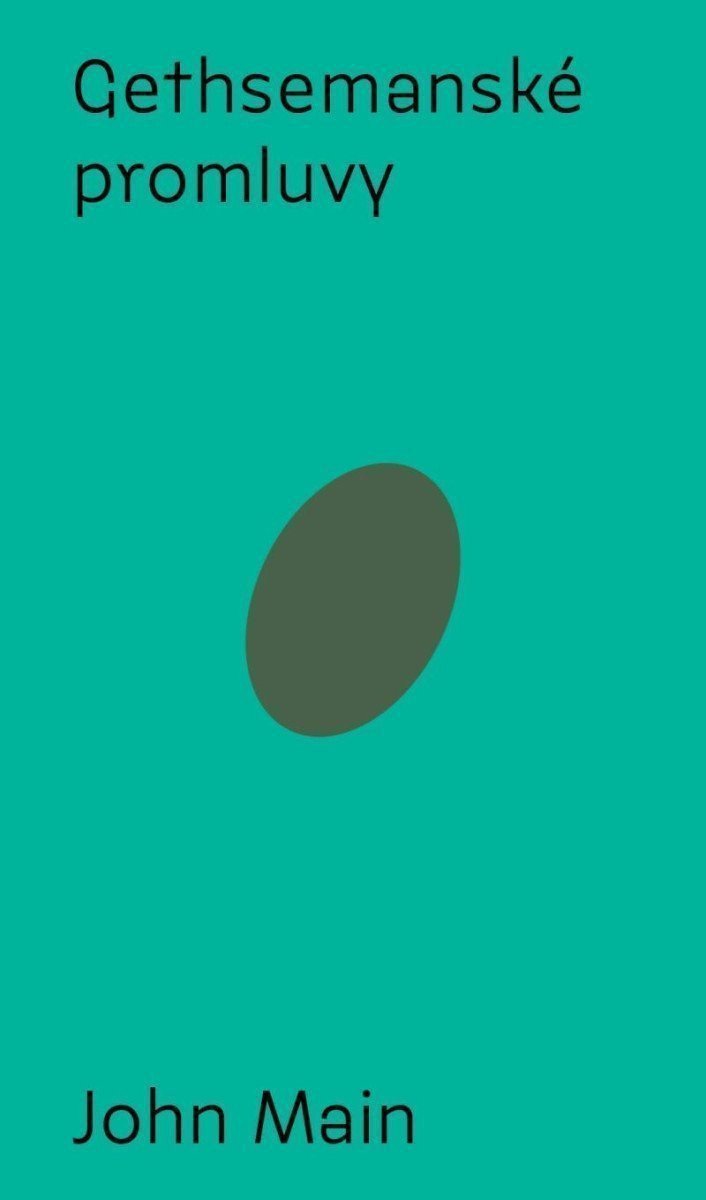 Gethsemanské promluvy – Main John