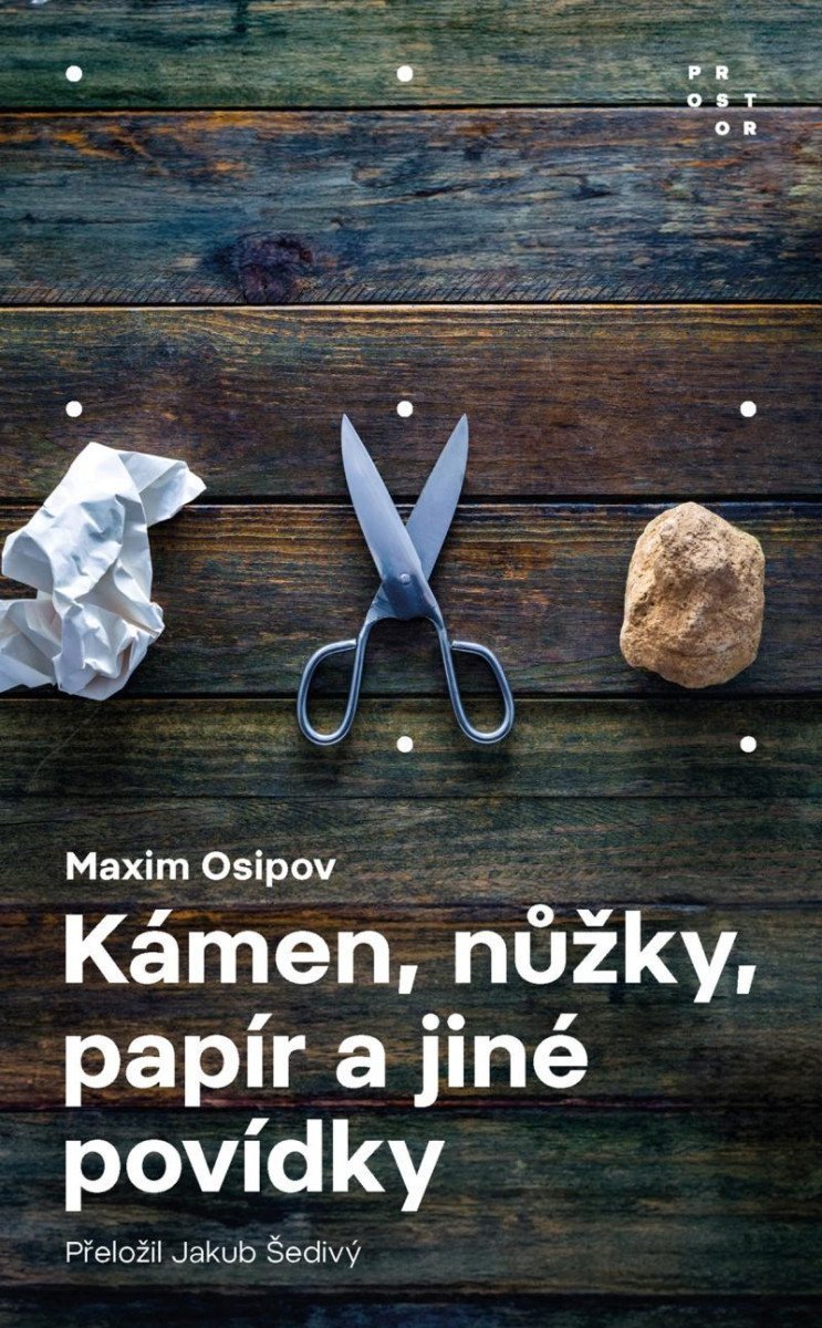 Kámen nůžky papír a jiné povídky – Osipov Maxim