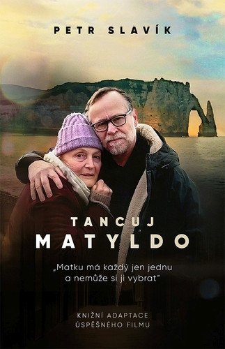 Tancuj Matyldo – Slavík Petr