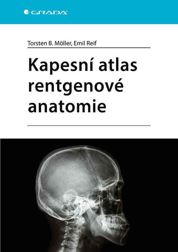 Kapesní atlas rentgenové anatomie – Möller Torsten B