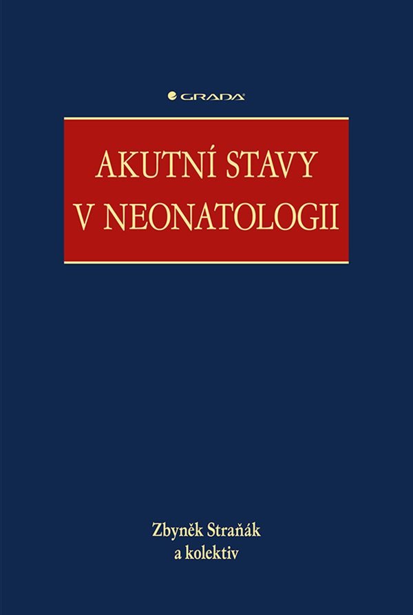Akutní stavy v neonatologii – Straňák Zbyněk