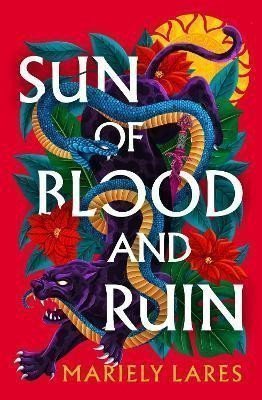 Sun of Blood and Ruin Sun of Blood and Ruin Book 1 – Lares Mariely