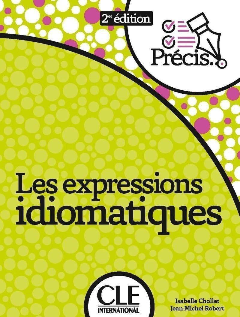 Les expressions idiomatiques 2eme édition – group of authors