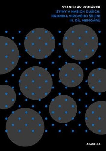 Stíny v našich duších kronika virového šílení – Komárek Stanislav