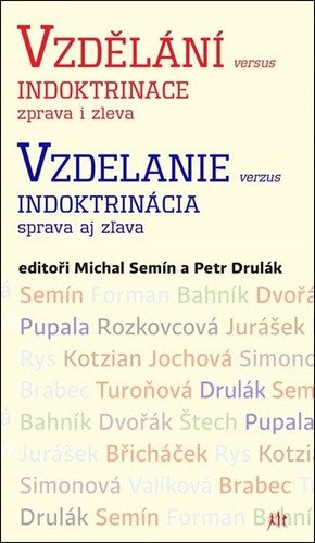 Vzdělání versus indoktrinace zprava i zleva – Semín Michal