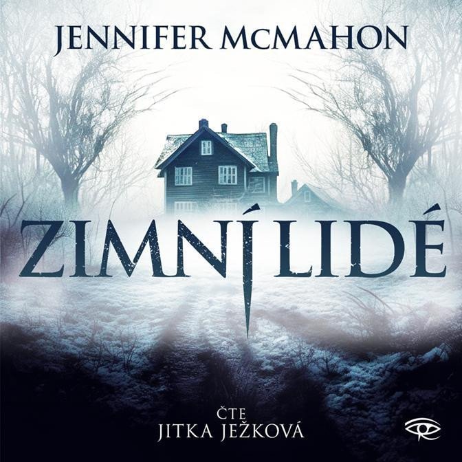 Zimní lidé - CDmp3 Čte Jitka Ježková – McMahon Jennifer