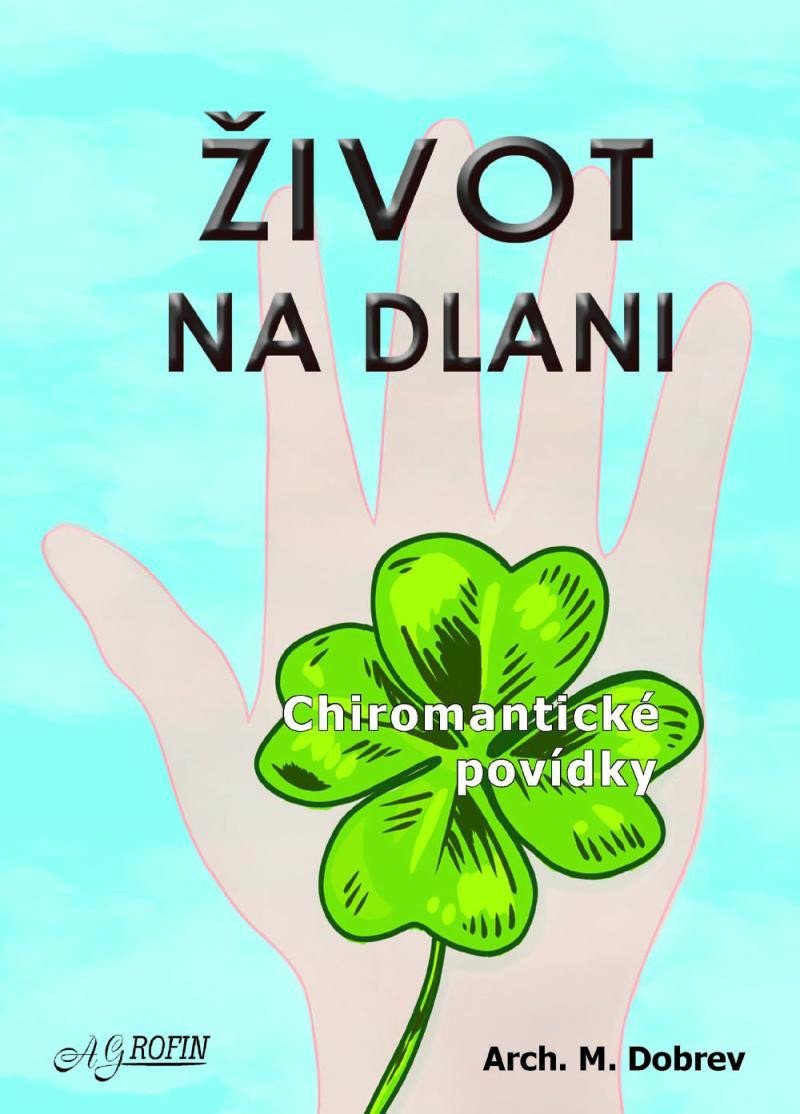 Život na dlani – Dobrev M