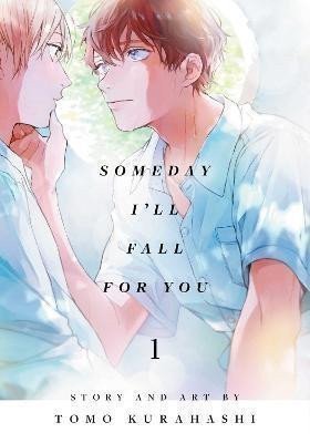 Someday I´ll Fall for You, Vol. 1 – Kurahashi Tomo (2024)