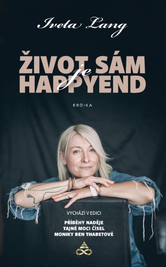 Život sám je happy end – Lang Iveta