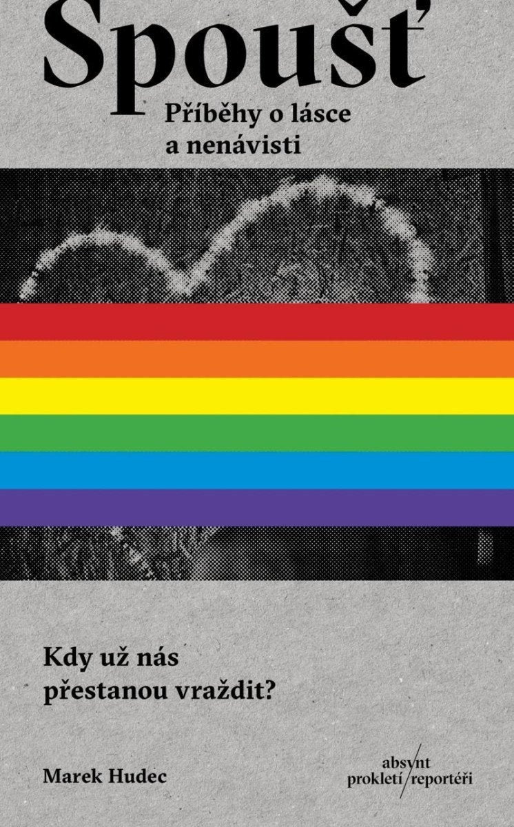 Spoušť - Příběhy o lásce a nenávisti – Hudec Marek