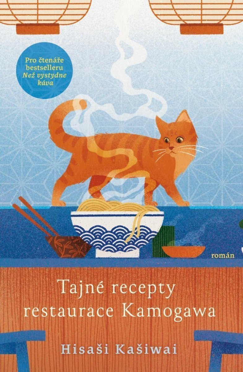 Tajné recepty restaurace Kamogawa – Kashiwai Hisashi