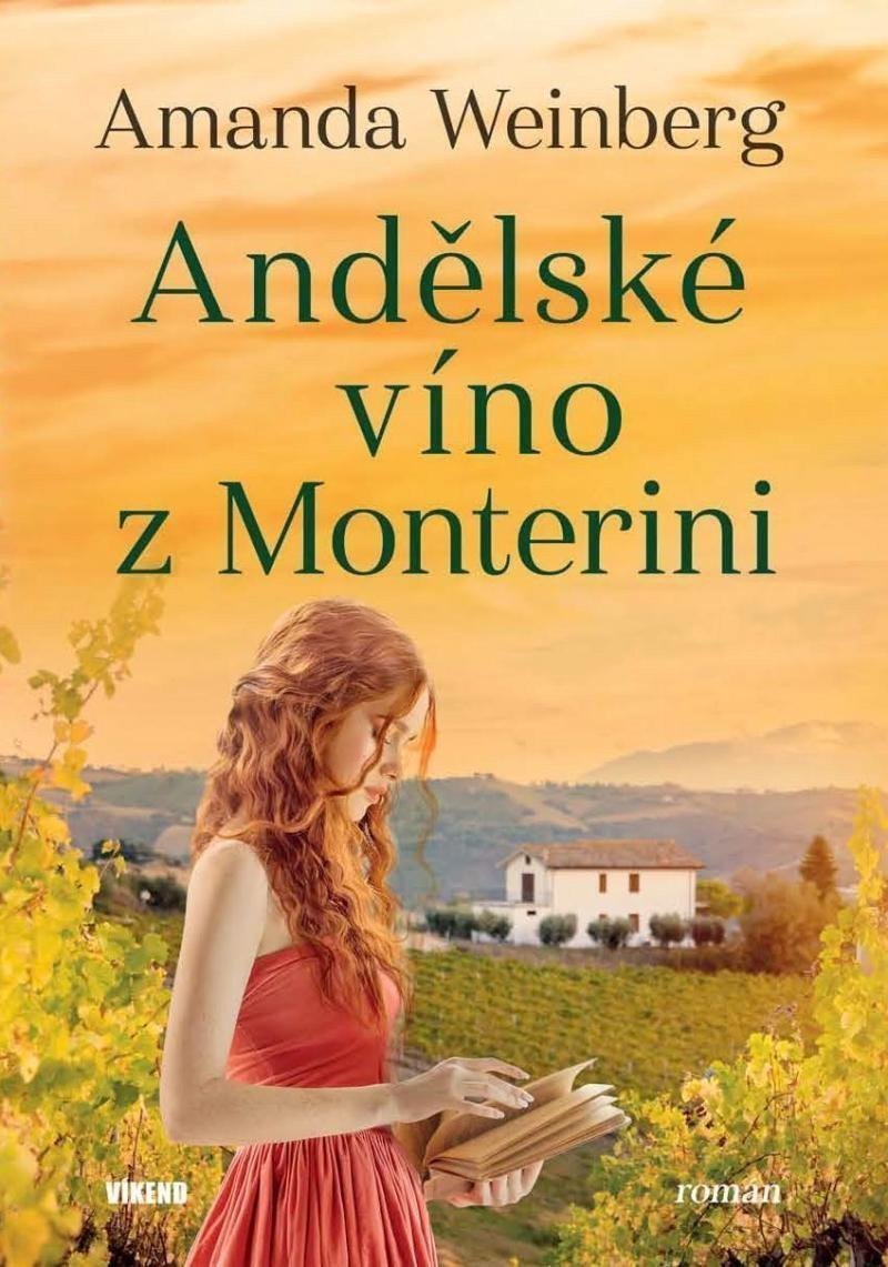 Andělské víno z Monterini – Weinberg Amanda