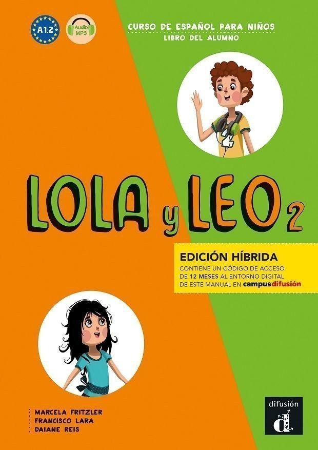 Lola y Leo 2 A12 - Edición híbrida Libro del alumno Campus 12 meses – Fritzler Marcela