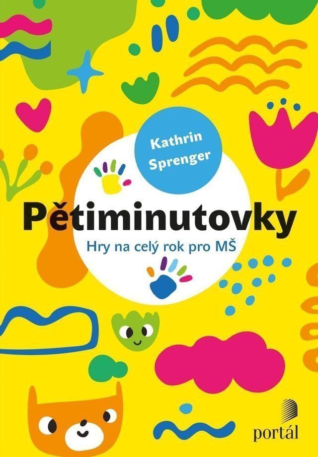 Pětiminutovky - Hry na celý rok pro MŠ – Sprenger Kathrin