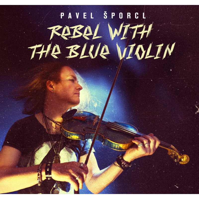 Šporcl Pavel Rebel with the blue violin - 2 LP