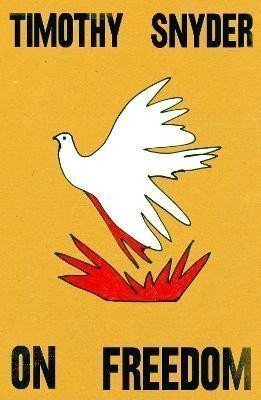 On Freedom – Snyder Timothy