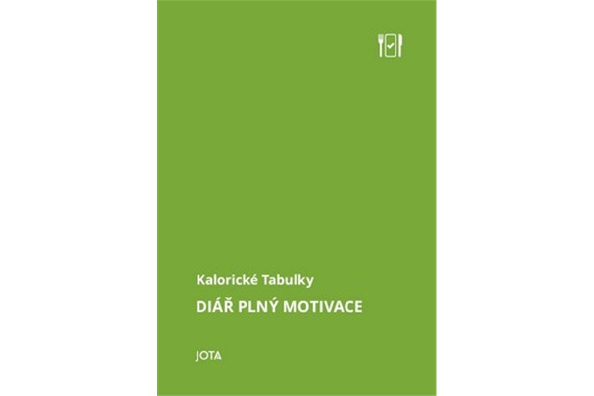Kalorické tabulky Diář plný motivace – group of authors