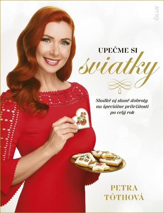 Upečme si sviatky slovensky – Tóthová Petra