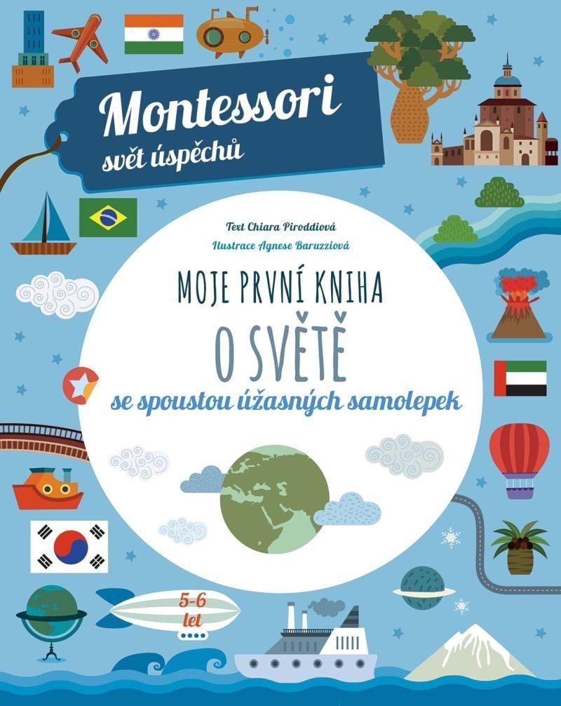 Moje první kniha o světě se spoustou úžasných samolepek Montessori Svět úspěchů – Piroddiová Chiara