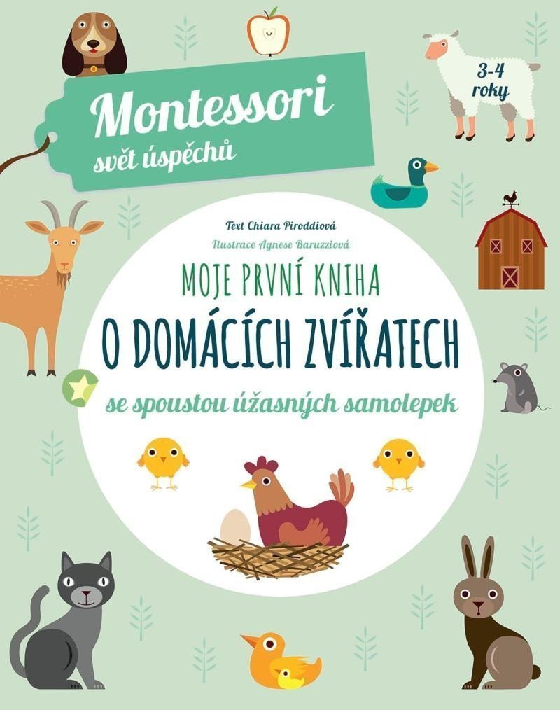 Moje první kniha o domácích zvířatech se spoustou úžasných samolepek Montessori Svět úspěchů – Piroddiová Chiara
