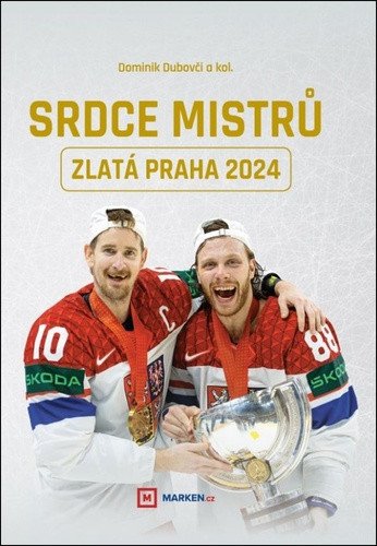 Srdce mistrů - Zlatá Praha 2024 – group of authors