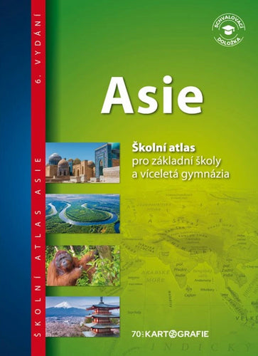 Asie - Školní atlas pro základní školy a víceletá gymnázia