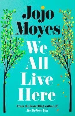 We All Live Here – Moyesová Jojo