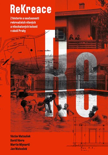 ReKreace - Prvorepubliková letní sídla v okolí Prahy – Matoušek Václav
