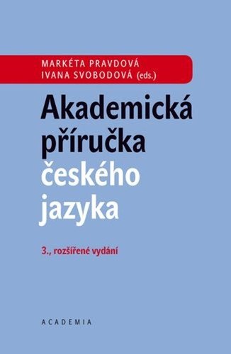 Akademická příručka českého jazyka – Svobodová Ivana
