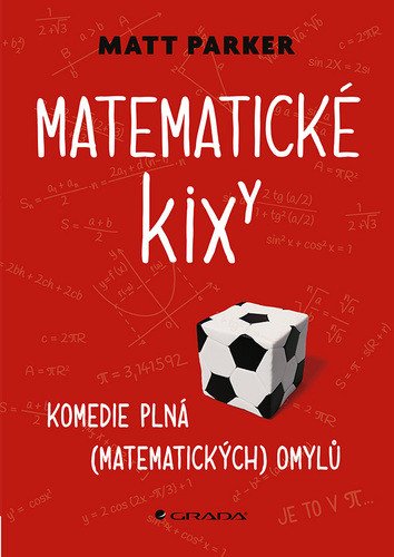 Matematické kixy - Komedie plná matematických omylů – Parker Matthew