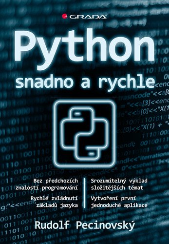 Python snadno a rychle – Pecinovský Rudolf