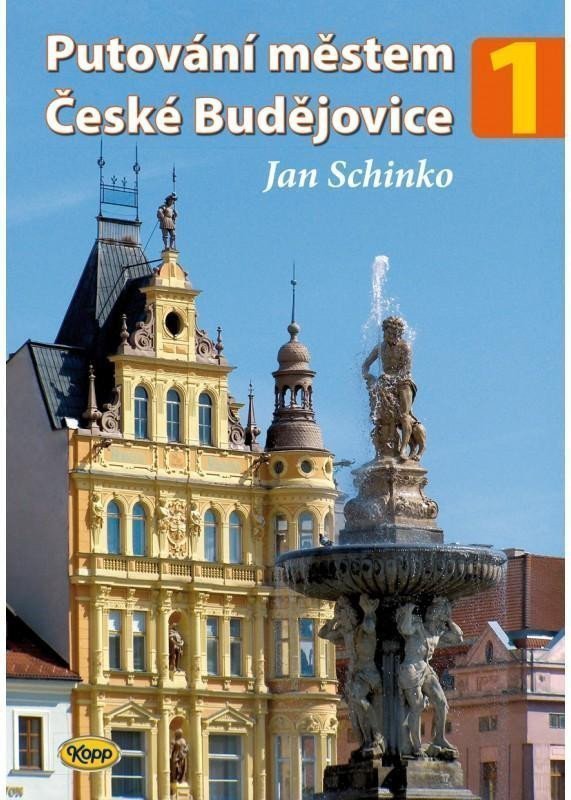 Putování městem České Budějovice 1 – Schinko Jan