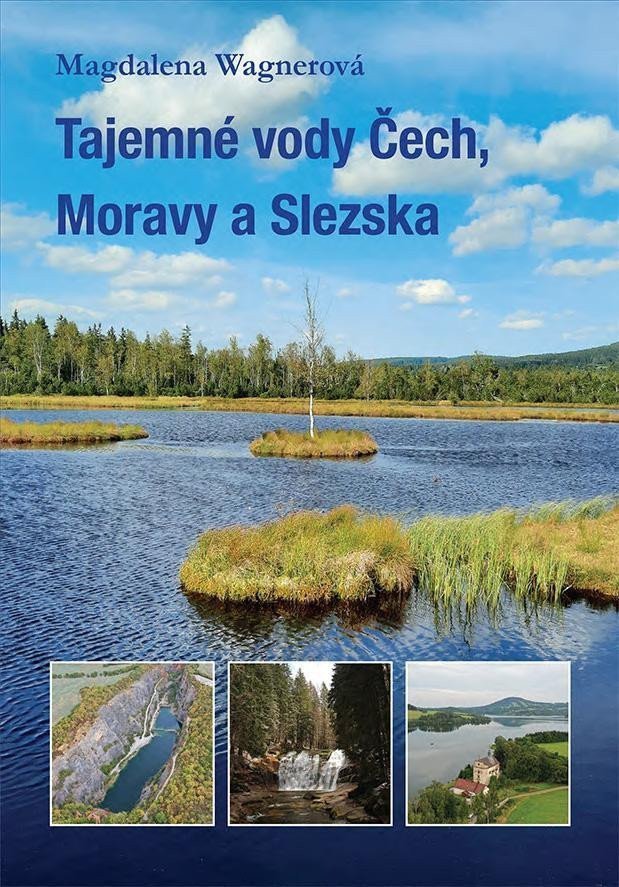 Tajemné vody Čech Moravy a Slezska – Wagnerová Magdalena