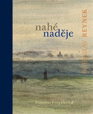 Nahé naděje – Reynek Bohuslav