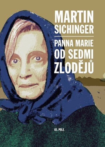 Panna Marie od Sedmi zlodějů – Sichinger Martin (2024)
